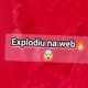 Explodiu na Web 🔥