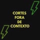 CortesForaDeContexto
