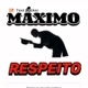 máximo respeito