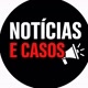 Notícias e Casos