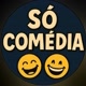 SÓ COMÉDIA IA