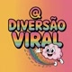 diversão viral