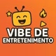 Vibe de Entretenimento🎬💥