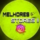 Melhores Stores !!