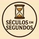 Séculos_em_Segundos