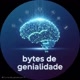 Bytes de Genialidade