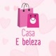 CASA E BELEZA🛍️🏠💄