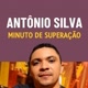 ANTONIO SILVA minuto de superação