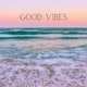Good vibes