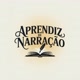 APRENDIZ DE NARRAÇÃO