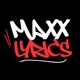 MAXX LYRICS