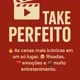 Take perfeito