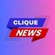 Clique News
