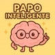 Papo Inteligente🧠💡
