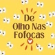 DE OLHO NAS FOFOCAS