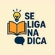SE LIGA NA DICA 💡
