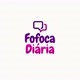 FOFOCA DIÁRIA🔥🔥🔥🔥