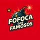 Fofoca dos FAMOSOS