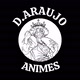 🎌D.ARAÚJO ANIMES🎌