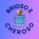 Brioso e Cheroso