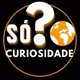 só ? 🌎 curiosidade