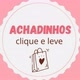 Achadinhos Clique e Leve