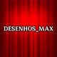 DESENHOS_MAX