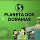 Planeta dos Doramas