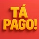 tá pago!