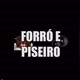 SÓ  FORRÓ  E  PISEIRO 🎶 🎵 🤩