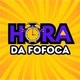 HORA DA FOFOCA