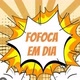 Fofocaemdia