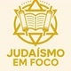 Judaísmo em Foco
