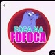 VD. FOCA NA FOFOCA