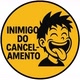 Inimigo Do Cancelamento