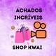 ACHADOS INCRÍVEIS SHOP KWAI