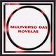 MULTVERSO DAS NOVELAS