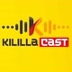 kilillacast