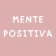 Mente Positiva