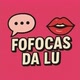 Fofocas da lu☎️