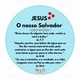 “ Jesus o nosso Salvador. “