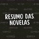 Resumo das novelas