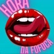 Hora da Fofoca