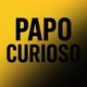Papo Curioso