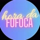 HORA DA  FOFOCA TOP 1 🤫💅🔥