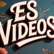 ES vídeos