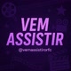 Vem assistir