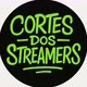 Cortes Dos Streamers