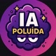 🤖 IA POLUÍDA 🤖