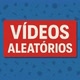 Vídeos Aleatórios 🫰🏼🔄